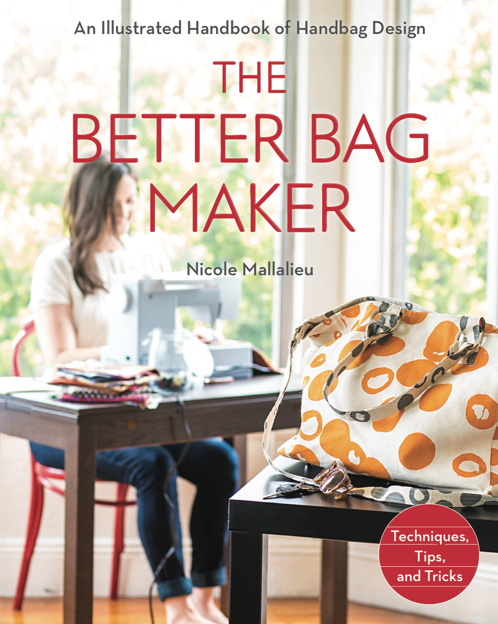 The Better Bag Maker Book Review & Giveaway Creativebug Blog